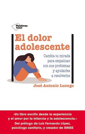 DOLOR ADOLESCENTE, EL | 9788419271990 | LUENGO, JOSÉ ANTONIO | Cooperativa Cultural Rocaguinarda