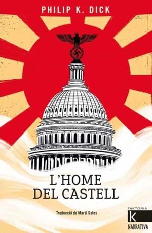 HOME DEL CASTELL, L’ | 9788418558498 | DICK, PHILIP K. | Cooperativa Cultural Rocaguinarda