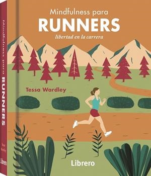 MINDFULNESS PARA RUNNERS | 9789463596107 | WARDLEY, TESSA | Cooperativa Cultural Rocaguinarda