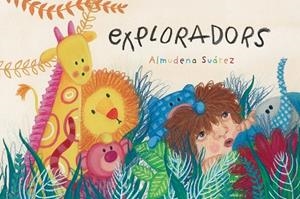 EXPLORADORS | 9788426146922 | SUÁREZ, ALMUDENA | Cooperativa Cultural Rocaguinarda