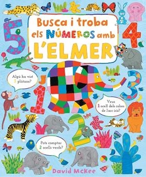 BUSCA I TROBA ELS NUMEROS AMB L'ELMER | 9788448863425 | MCKEE, DAVID | Cooperativa Cultural Rocaguinarda