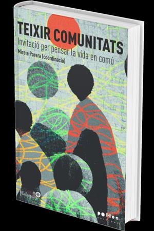 TEIXIR COMUNITATS | 9788418580833 | VARIOS AUTORES | Cooperativa Cultural Rocaguinarda