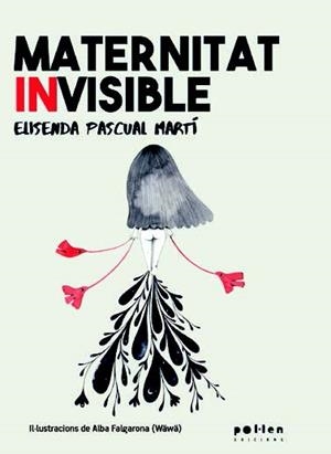 MATERNITAT INVISIBLE | 9788418580819 | PASCUAL MARTÍ, ELISENDA | Cooperativa Cultural Rocaguinarda