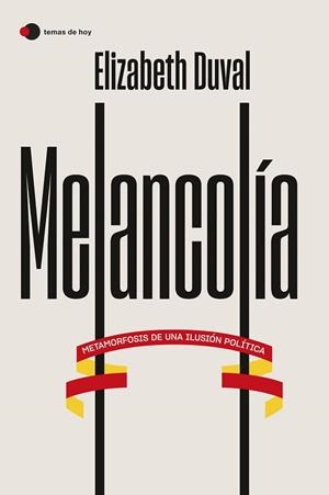MELANCOLÍA | 9788499989587 | DUVAL, ELIZABETH | Cooperativa Cultural Rocaguinarda