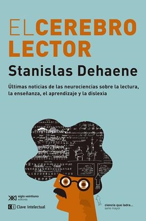 CEREBRO LECTOR, EL | 9788412533644 | DEHAENE, STANISLAS | Cooperativa Cultural Rocaguinarda