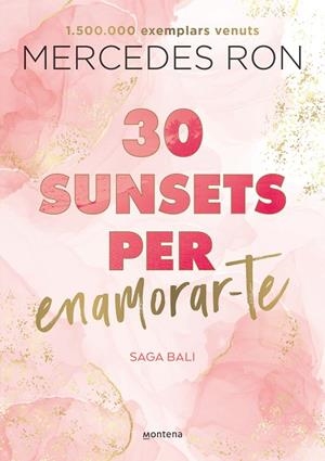 30 SUNSETS PER ENAMORAR-TE (EDICIÓ EN CATALÀ) (BALI 1) | 9788419501882 | RON, MERCEDES | Cooperativa Cultural Rocaguinarda