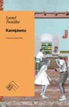 KANNJAWOU | 9788419515070 | TROUILLOT, LYONEL | Cooperativa Cultural Rocaguinarda