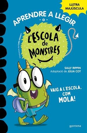 APRENDRE A LLEGIR A L'ESCOLA DE MONSTRES 11 - VAIG A L'ESCOLA, COM MOLA! | 9788419357991 | RIPPIN, SALLY | Cooperativa Cultural Rocaguinarda