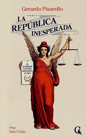 REPÚBLICA INESPERADA, LA | 9788412658651 | PISARELLO, GERARDO | Cooperativa Cultural Rocaguinarda