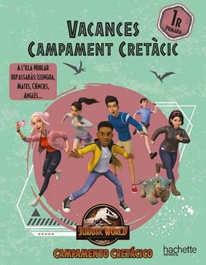 VACANCES CAMP CRETÀCIC 1ER PRIMÀRIA | 9788419316462 | CARRIL MARTÍNEZ, ISABEL/RUBIO NÚÑEZ, EMMA/SÁNCHEZ ORTIZ, RAQUEL/LÓPEZ VELOSO, FERNANDO | Cooperativa Cultural Rocaguinarda