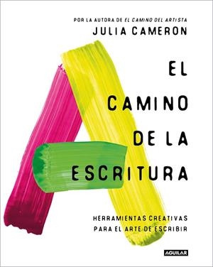 CAMINO DE LA ESCRITURA, EL | 9788403524125 | CAMERON, JULIA | Cooperativa Cultural Rocaguinarda