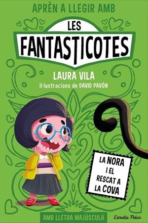 APRÈN A LLEGIR AMB LES FANTASTICOTES 4. LA NORA I EL RESCAT A LA COVA | 9788413895567 | VILA, LAURA | Cooperativa Cultural Rocaguinarda