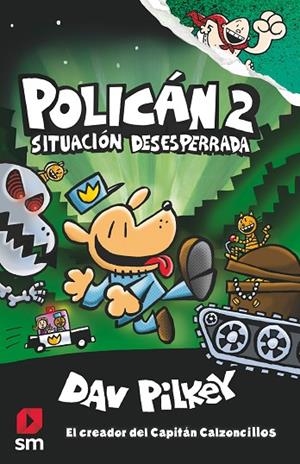 POLICAN 2 SITUACION DESESPERADA | 9788491077411 | PILKEY, DAV | Cooperativa Cultural Rocaguinarda