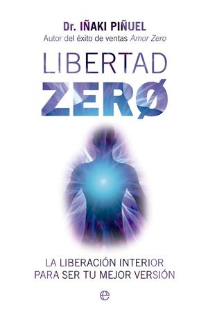 LIBERTAD ZERO | 9788413845838 | PIÑUEL, IÑAKI | Cooperativa Cultural Rocaguinarda