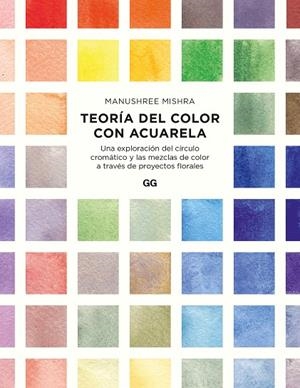 TEORÍA DEL COLOR CON ACUARELA | 9788425234408 | MISHRA, MANUSHREE | Cooperativa Cultural Rocaguinarda