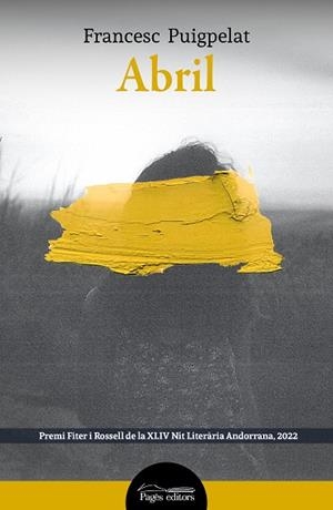 ABRIL | 9788413034676 | PUIGPELAT VALLS, FRANCESC | Cooperativa Cultural Rocaguinarda