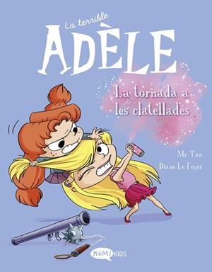 TERRIBLE ADÈLE, LA VOL.9 LA TORNADA ALS CLATELLOTS | 9788419183231 | MR TAN | Cooperativa Cultural Rocaguinarda