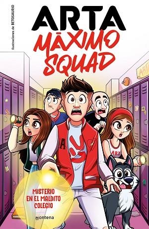 ARTA MÁXIMO SQUAD 1 - MISTERIO EN EL MALDITO COLEGIO | 9788419501585 | GAME, ARTA/MÁXIMO SQUAD | Cooperativa Cultural Rocaguinarda