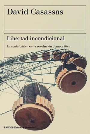 LIBERTAD INCONDICIONAL | 9788449334535 | CASASSAS, DAVID | Cooperativa Cultural Rocaguinarda