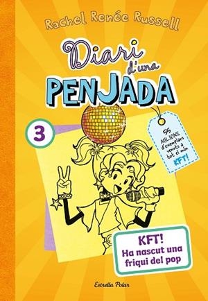 DIARI D'UNA PENJADA 3. KFT! HA NASCUT UNA FRIQUI DEL POP | 9788413895857 | RUSSELL, RACHEL RENÉE | Cooperativa Cultural Rocaguinarda