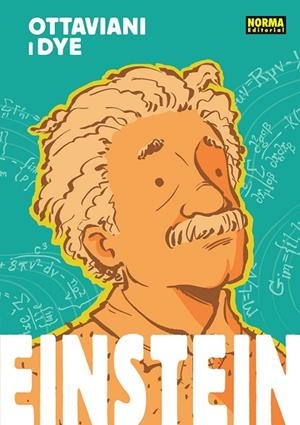 EINSTEIN (EDICIO EN CATALA) | 9788467962215 | OTTAVIANI, JIM/DYE, JEREL/ACTON, ALISON | Cooperativa Cultural Rocaguinarda