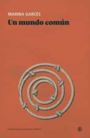 MUNDO COMUN, UN | 9788419160027 | GARCÉS, MARINA | Cooperativa Cultural Rocaguinarda