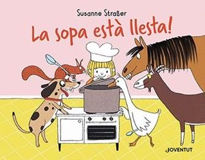 SOPA ESTÀ LLESTA!, LA | 9788426148230 | STRAßER, SUSANNE | Cooperativa Cultural Rocaguinarda