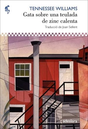 GATA SOBRE UNA TEULADA DE ZINC CALENTA | 9788416948963 | WILLIAMS, TENNESSE | Cooperativa Cultural Rocaguinarda