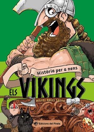 HISTÒRIA PER A NENS - ELS VIKINGS | 9788417207816 | SAURA, MIGUEL ÁNGEL | Cooperativa Cultural Rocaguinarda