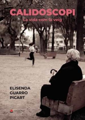 CALIDOSCOPI | 9788411370172 | GUARRO PICART, ELISENDA | Cooperativa Cultural Rocaguinarda