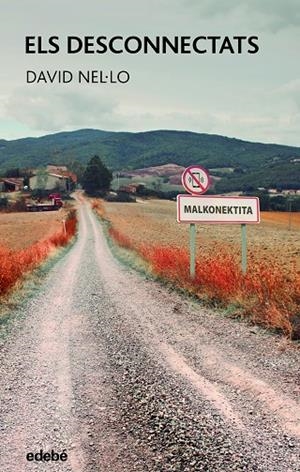 DESCONNECTATS, ELS | 9788468363547 | NEL·LO COLOM, DAVID | Cooperativa Cultural Rocaguinarda