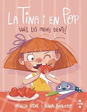 TINA I EN POP, LA. 2 VULL LES MEVES DENTS! | 9788466150101 | VIDAL SAENZ, MIREIA | Cooperativa Cultural Rocaguinarda
