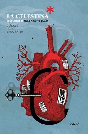 CLÁSICOS PARA ESTUDIANTES: LA CELESTINA (ADPATACIÓN DE ROSA NAVARRO DURÁN) | 9788468335124 | NAVARRO DURÁN, ROSA | Cooperativa Cultural Rocaguinarda