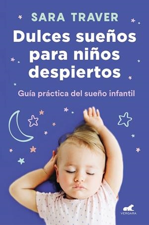 DULCES SUEÑOS PARA NIÑOS DESPIERTOS | 9788418045318 | TRAVER, SARA | Cooperativa Cultural Rocaguinarda