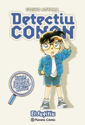 DETECTIU CONAN Nº 13 EL FUGITIU | 9788411402248 | AOYAMA, GOSHO | Cooperativa Cultural Rocaguinarda