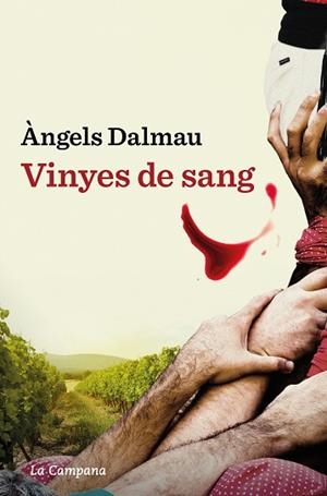 VINYES DE SANG | 9788419245601 | DALMAU, ÀNGELS | Cooperativa Cultural Rocaguinarda