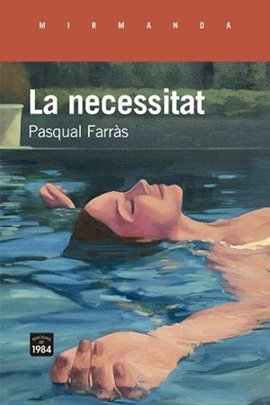 NECESSITAT, LA | 9788418858505 | FARRÀS, PASQUAL | Cooperativa Cultural Rocaguinarda