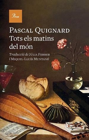 TOTS ELS MATINS DEL MÓN | 9788419657329 | QUIGNARD, PASCAL | Cooperativa Cultural Rocaguinarda