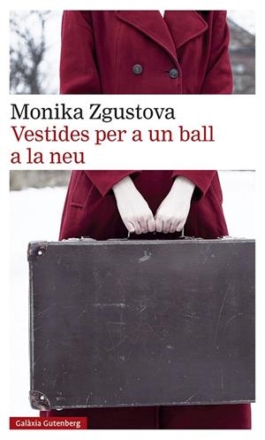 VESTIDES PER A UN BALL A LA NEU- 2023 | 9788419738295 | ZGUSTOVA, MONIKA | Cooperativa Cultural Rocaguinarda