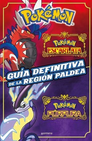 GUÍA DEFINITIVA DE LA REGIÓN PALDEA. LIBRO OFICIAL. POKÉMON ESCARLATA / POKÉMON | 9788419650443 | THE POKÉMON COMPANY | Cooperativa Cultural Rocaguinarda