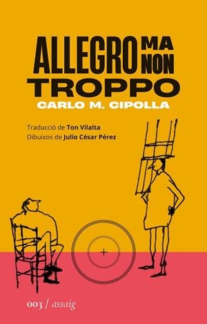 ALLEGRO MA NON TROPPO | 9788419059024 | CIPOLLA, CARLO MARIA | Cooperativa Cultural Rocaguinarda