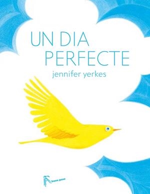DIA PERFECTE, UN | 9788494636813 | YERKES, JENNIFER | Cooperativa Cultural Rocaguinarda