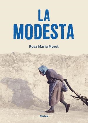 MODESTA, LA | 9788418096358 | MORET GUILLAMET, ROSA M | Cooperativa Cultural Rocaguinarda