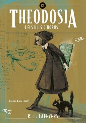 THEODOSIA I ELS ULLS D'HORUS | 9788483439340 | LAFEVERS, R.L. | Cooperativa Cultural Rocaguinarda