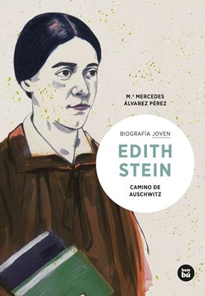 EDITH STEIN. CAMINO DE AUSCHWITZ | 9788483439036 | ÁLVAREZ PÉREZ, MARÍA MERCEDES | Cooperativa Cultural Rocaguinarda