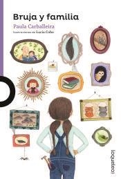 BRUJA Y FAMILIA | 9788491223498 | CARBALLEIRA CABANA, PAULA | Cooperativa Cultural Rocaguinarda