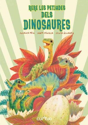 RERE LES PETJADES DELS DINOSAURES | 9788482896342 | PEIX CRUZ, SUSANA/FENOSA, JORDI | Cooperativa Cultural Rocaguinarda