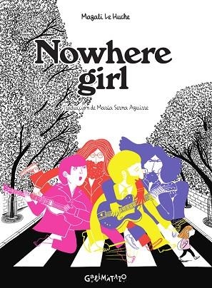 NOWHERE GIRL | 9788412383966 | LE HUCHE, MAGALI | Cooperativa Cultural Rocaguinarda