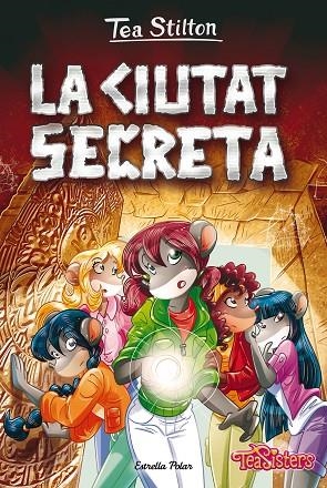 CIUTAT SECRETA, LA | 9788413895116 | STILTON, TEA | Cooperativa Cultural Rocaguinarda