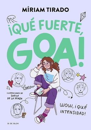 ME LLAMO GOA 2 - ¡QUÉ FUERTE, GOA! | 9788419522177 | TIRADO, MÍRIAM | Cooperativa Cultural Rocaguinarda